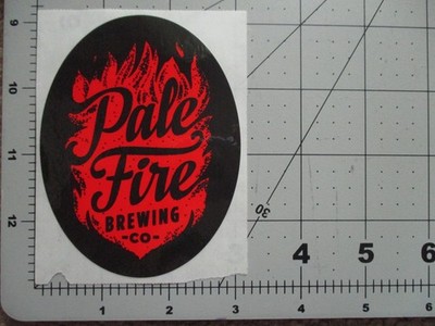 PALE FIRE BREWING CO Harrisonburg Virginia STICKER decal craft beer brewery D