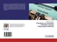Prevalence Of Hiv/Aids Infection Among Tuberculosis Patients Zegeye Tessema