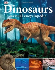 Dinosaurs: A Visual Encyclopedia