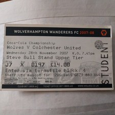 WOLVERHAMPTON WANDERERS v COLCHESTER UNITED MATCH TICKET 2007/8