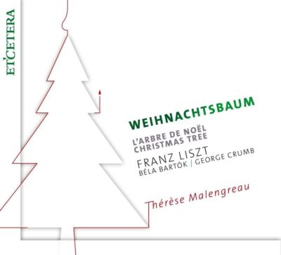 LISZT,BARTOK, CRUMBWeihnachtsbaumLARrbre de NolChristmas Tree
