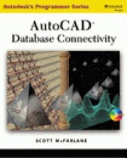 AutoCAD Database Connectivity Autodesk's Programmer Series