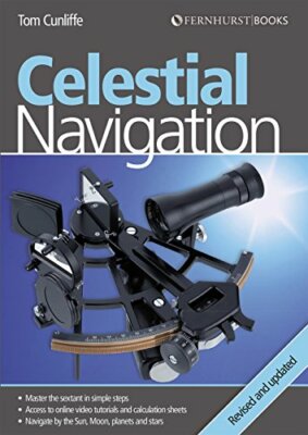 Tom Cunliffe - Celestial Navigation - Revised and Updated