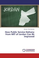 Ahmad J. Abu Alsondos | How Public Service Delivery From MIT Of Jordan Can Be...