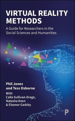 Phil Jones Tess Osborne Virtual Reality Methods (Hardback)