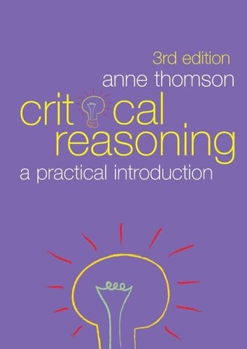 Critical Reasoning: A Practical Introduction By Anne Thomson. - Image 6