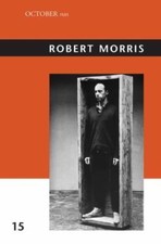 Robert Morris by Bryan-Wilson, Julia