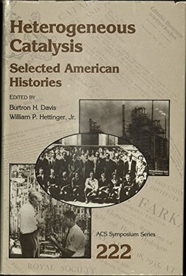HETEROGENEOUS CATALYSIS: SELECTED AMERICAN HISTORIES (ACS - Hardcover