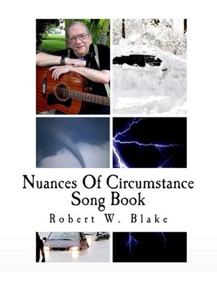 Nuances Of Circumstance: Song Book by Robert W. Blake (English) Paperback Book