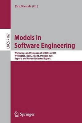 Models in Software Engineering: Workshops and Symposia at MODELS 2011, Wellingto