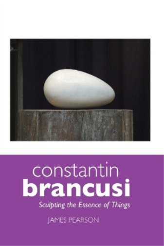 James Pearson Constantin Brancusi (Tascabile)