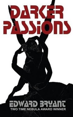 Darker Passions by Edward Bryant (English) Paperback Book