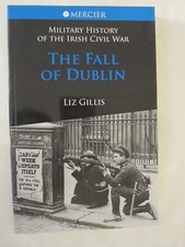 The Fall of Dublin (Mercier's History of the Irish Civil War)
