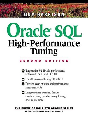 ORACLE SQL HIGH-PERFORMANCE TUNING (2ND EDITION) By Guy Harrison **Excellent**