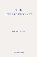 The Undercurrents | Kirsty Bell | Taschenbuch | 312 S. | Englisch | 2022
