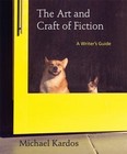 The Art and Craft of Fiction : A Writer's Guide by Michael Kardos (2012, Paperback)