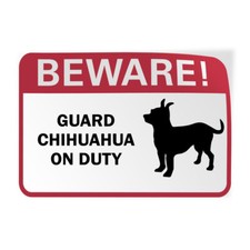 Horizontal Vinyl Stickers Beware Guard Chihuahua on Duty Pet Animal Sign