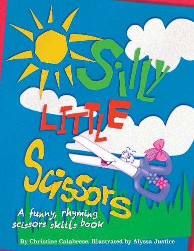 Thumbnail - Christine Calabrese Silly Little Scissors (taschenbuch) Early