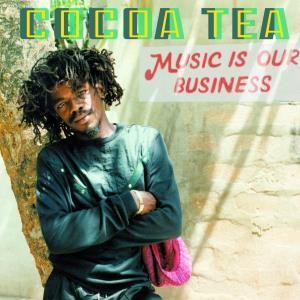 Cocoa Tea Music Is Our Business LP vinyl Europe Vp 2019 brand new sealed