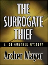 The Surrogate Thief Hardcover Archer Mayor