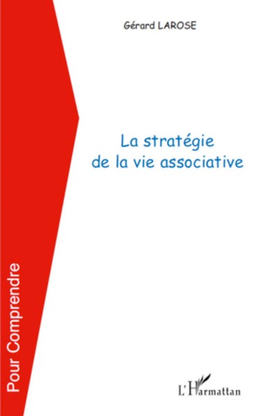 GéRard Larose | La StratéGie De La Vie Associative | Taschenbuch | FranzöSisch-image