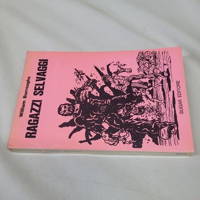 (William Burroughs) Wilde Jungs 1971 Sugar