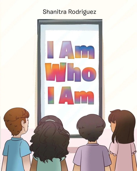 I Am Who I Am Shanitra Rodriguez Taschenbuch Kartoniert / Broschiert Englisch-image