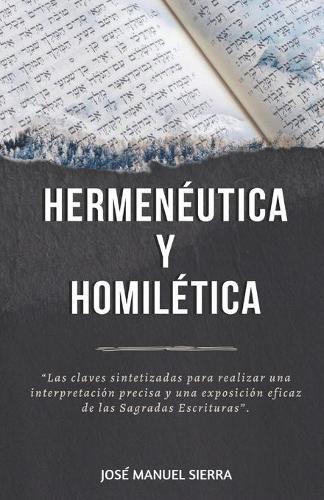 José Manuel Sierra Páez Hermenéutica y Homilética (Tascabile)