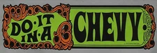 Do It In A Chevy Bumper Sticker Reproduction Metal Sign FREE SHIPPING
