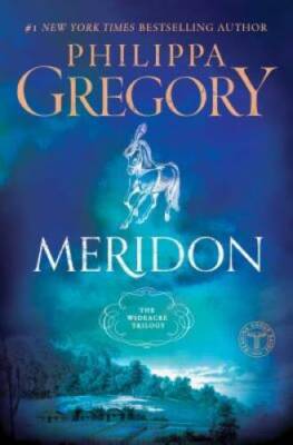 Meridon (The Wideacre Trilogy) - Paperback By Gregory, Philippa - VERY GOOD