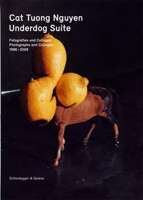 Underdog Suite: Fotografien und Collagen 1998 2009, Cat Tuong Nguyen