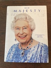 Her Majesty a Photographic History 1926-2022 by Christopher Warwick HC/DJ