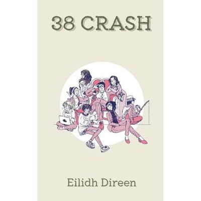 Thirty-Eight Crash -  NEW Eilidh Direen 2023