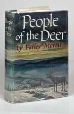 Farley Mowat / People of the Deer 1st Edition 1952