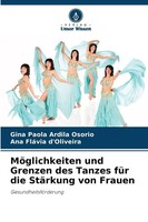 Gina Paola Ardila Osorio (U. A.) | MöGlichkeiten Und Grenzen Des Tanzes FüR...