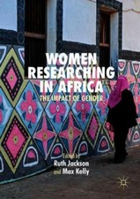 Women Researching in Africa : The Impact of G...