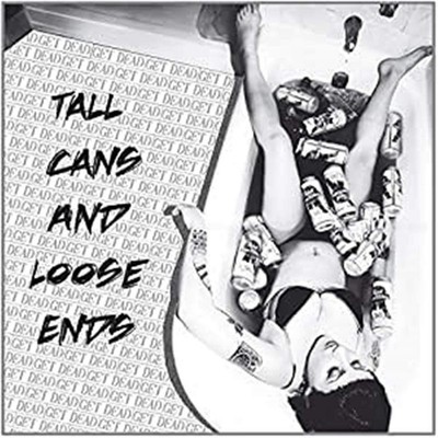 Get Dead Tall Cans And Loose Ends (Vinyl)