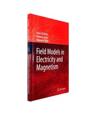 Field Models in Electricity and Magnetism, Wiak, Slawomir