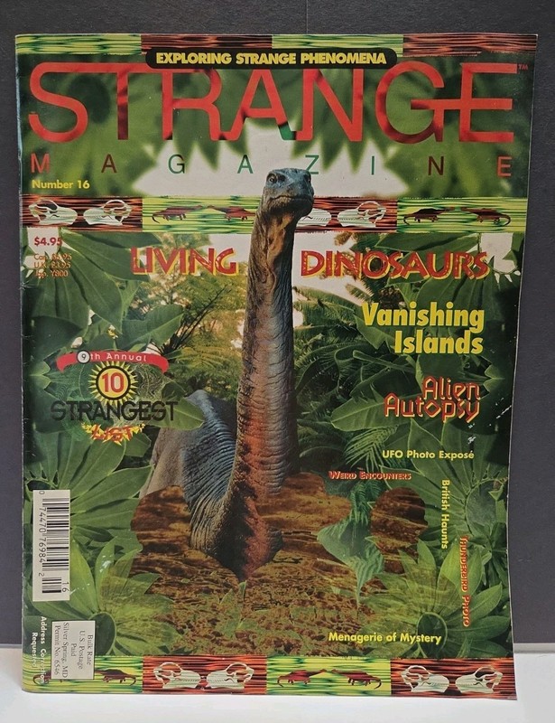 Strange Magazine #16 Fall 1995 Living Dinosaurs, Alien Autopsy, 10 Strangest...