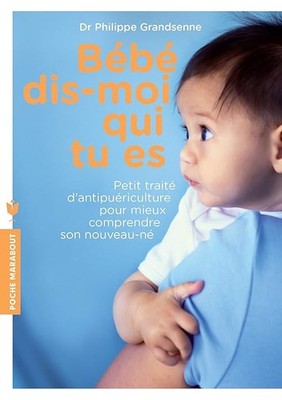 Baby sag mir, wer du bist - Grandsenne, Dr. Philippe