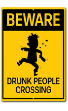 Funny Drunk People Crossing Sign   8x12 Metal Tin Bar Garage Man Cave Wall Decor
