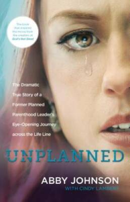 Unplanned: The Dramatic True Story of a Former Planned Parenthood Le - VERY GOOD