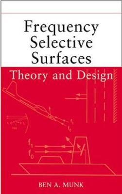 Frequency Selective Surfaces: Theory and Design by Munk, Ben A.
