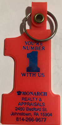 MONARCH REALTY APPRAISALS YOU'RE NUMBER 1 JOHNSTOWN PA FOB VTG ADV KEYCHAIN