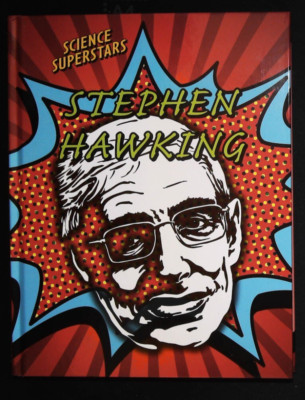About Stephen Hawking Book for Children Science Superstars Hardcover Biography