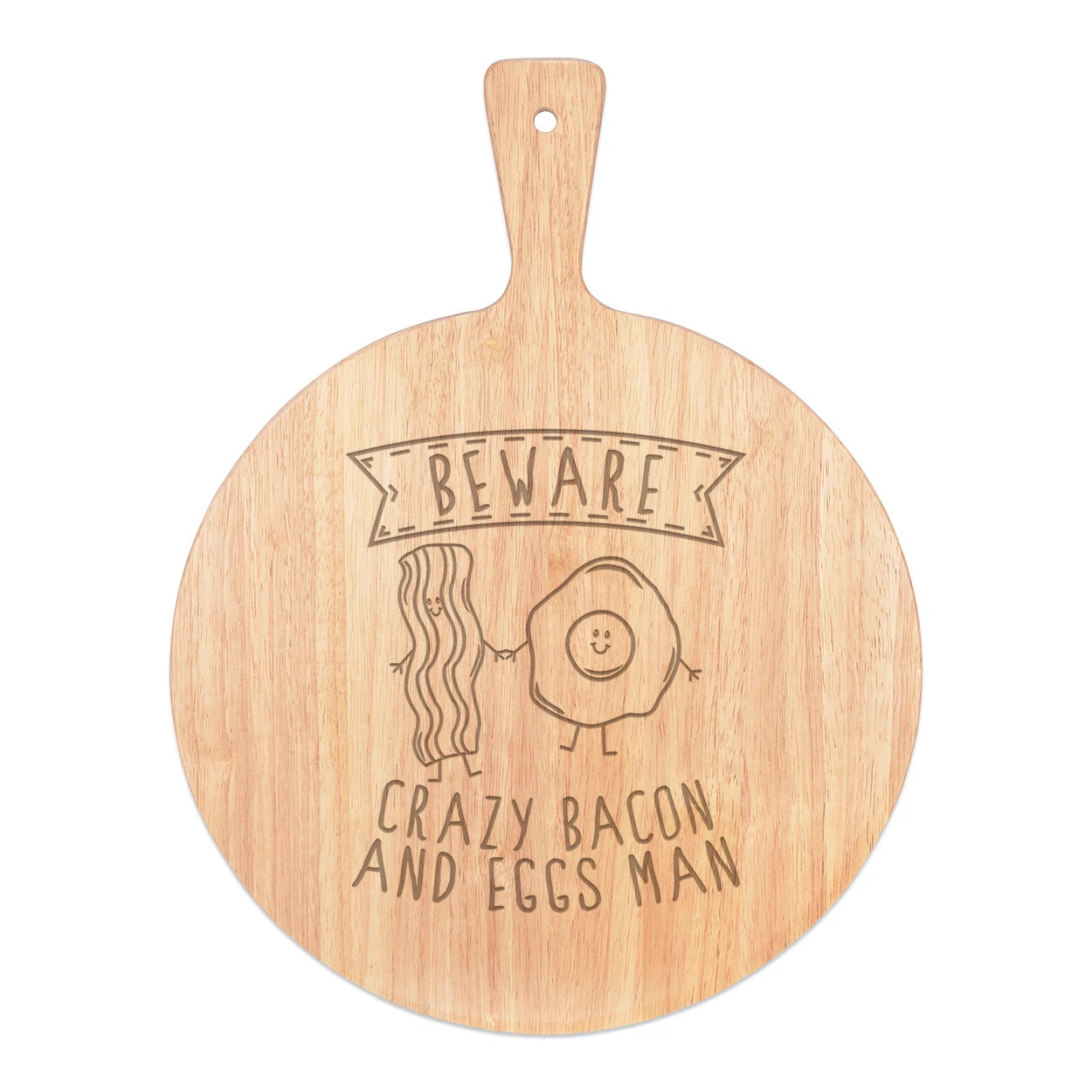 Beware Crazy Bacon And Eggs Man Pizza Board Paddle Wooden Funny Breakfast