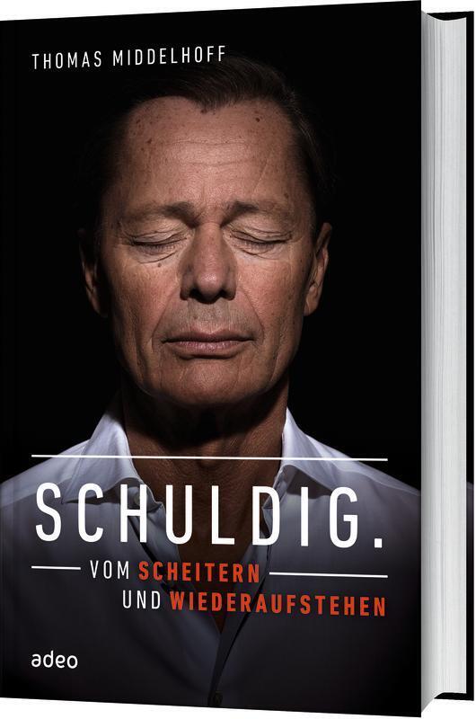 Thumbnail - Schuldig. | Vom Scheitern Und Wiederaufstehen | Thomas Middelhoff |