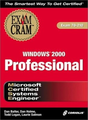 MCSE Windows 2000 Professional Exam Cram (Exam Cram (Coriolis Bo