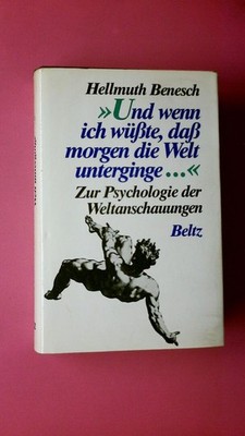 241437 Hellmuth Benesch 'UND WENN ICH WÜSSTE, DASS MORGEN DIE WELT UNTERGINGE