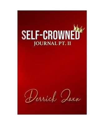Self-Crowned Journal Pt.2, Derrick E. Jackson